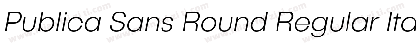 Publica Sans Round Regular Italic字体转换